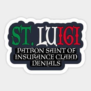 St. Luigi - Italian Colors - Patron Saint of Insurance Denial Claims - Double-sided Sticker